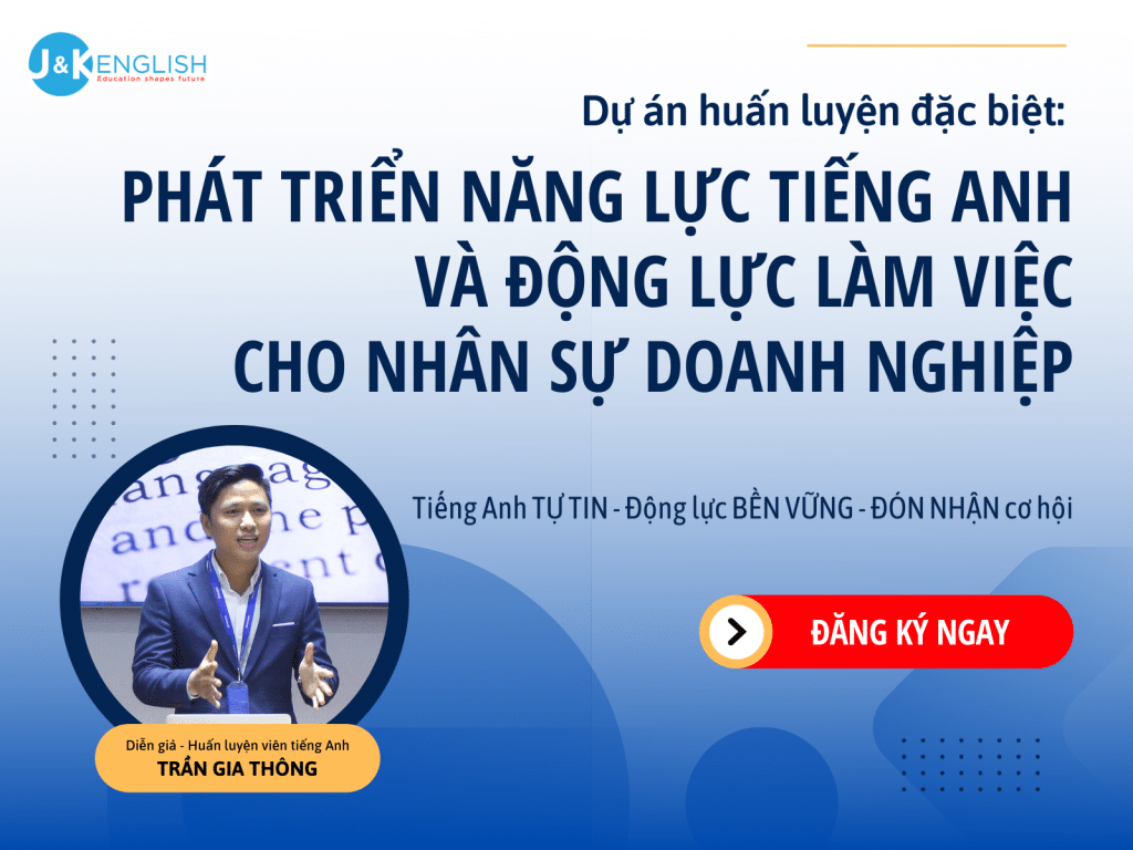 Phát triển năng lực tiếng Anh và động lực làm việc cho nhân sự doanh nghiệp