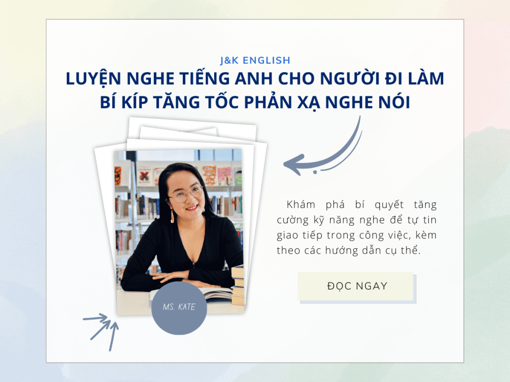 Luyện nghe tiếng Anh cho người đi làm - bí kíp tăng tốc phản xạ nghe nói - Hình 1